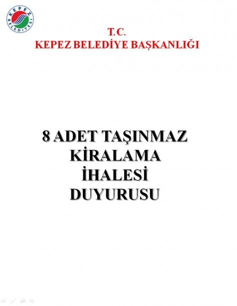 KEPEZ BELEDİYE BAŞKANLIĞI 8 ADET TAŞINMAZ KİRALAMA İHALESİ