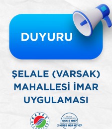 ŞELALE (VARSAK) MAHALLESİ İMAR UYGULAMASI