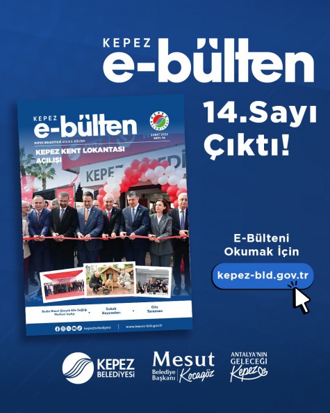 Kepez E-Bülten 14. Sayısı Çıktı