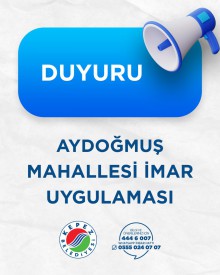 AYDOĞMUŞ MAHALLESİ İMAR UYGULAMASI