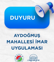 AYDOĞMUŞ MAHALLESİ İMAR UYGULAMASI