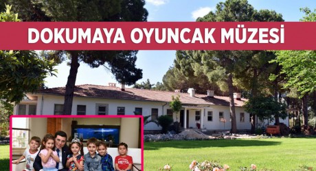 Dokuma’ya oyuncak müzesi