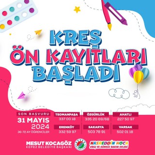 Nasreddin Hoca Kreşleri ön kayıtlarında son gün 31 Mayıs