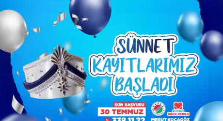 Kepez’in sünnet kayıtlarında son tarih 30 Temmuz