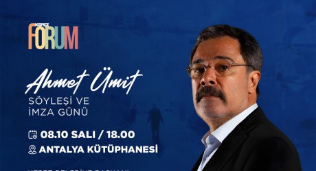 Kepez Forum’un Ekim konuğu: Şair ve yazar Ahmet Ümit