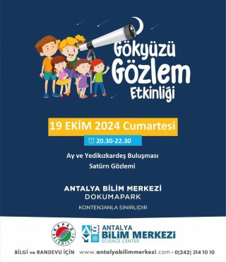 Antalya Bilim Merkezi Gökyüzü Gözlem Etkinliği 19 Ekim’de