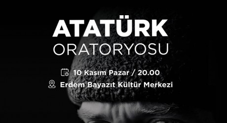 Kepez’de ATATÜRK Oratoryosu