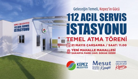 Kepez’e 112 Acil Sağlık İstasyonu geliyor