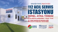Kepez’e 112 Acil Sağlık İstasyonu geliyor