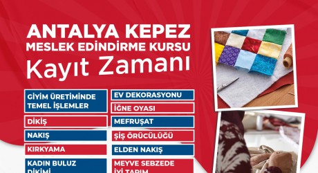 Antalya Kepez Meslek Edindirme Kursları’na yeni dönem kayıtları başladı  