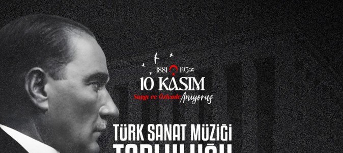 Kepez’de Atatürk sevdiği şarkılarla anılacak