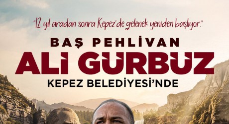 Yağlı Pehlivan Güreşlerinin efsane ismi Ali Gürbüz, Kepez Belediyesi’nde!
