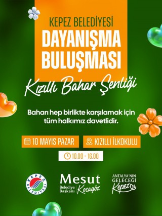 Kepez’de Gönüller Birleşiyor: Kızıllı Bahar Şenliği ile Dayanışma Ruhu Canlanıyor