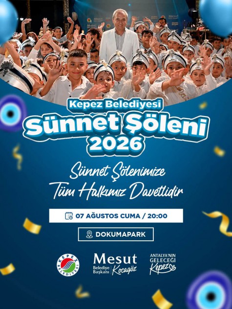 Kepez’in Sünnet Şöleni 7 Ağustos’ta Dokumapark’ta