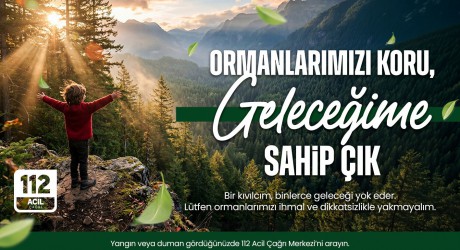 Kocagöz; “Ormanları korumak hepimizin ortak sorumluluğu”